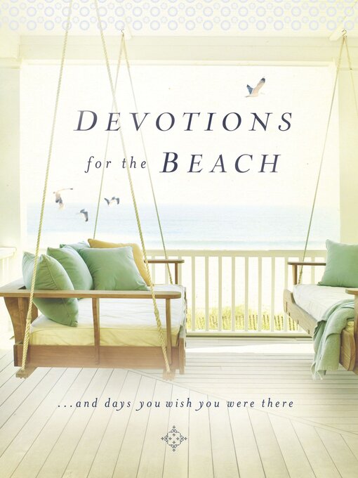 Title details for Devotions for the Beach and Days You Wish You Were There by Thomas Nelson - Available